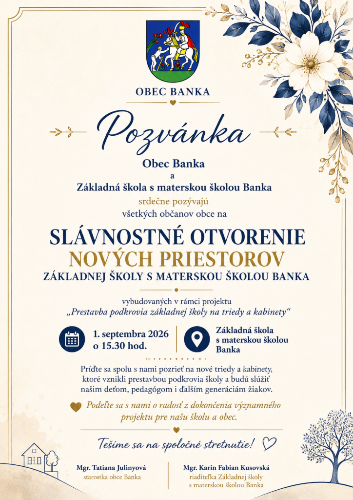 Pozvánka na&nbsp;slávnostné otvorenie nových priestorov ZŠ s&nbsp;MŠ Banka